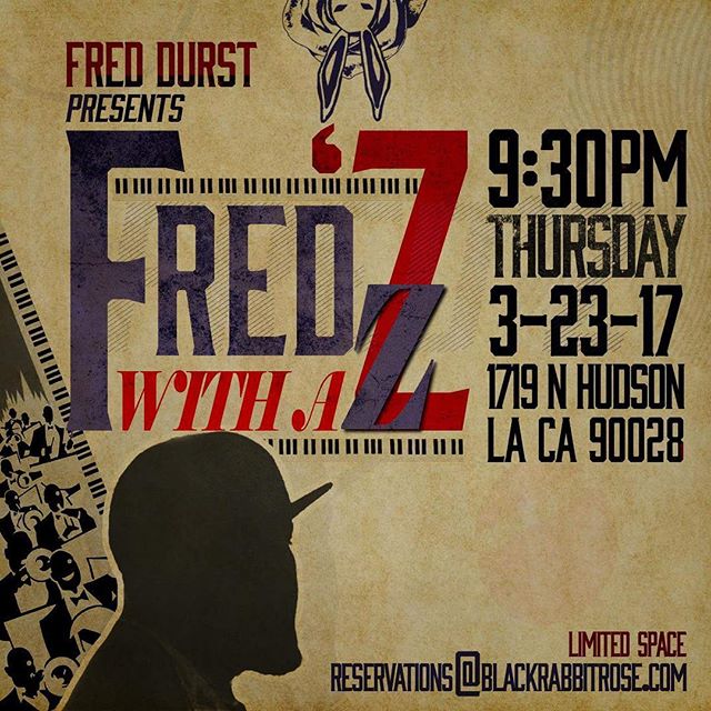 | | | T H U S D A Y | | |
FRED DURST Presents FRED'Z WITH A Z this Thursday Night in the Rose Theater.
Entry is reserved to the doorman's discretion and space is limited, so to guarantee your spot or to reserve a table please RSVP: reservations@blackrabbitrose.com
#BlackRabbitRose #BlackRabbitRoseLA #Jazz #JazzMusic #FredDurst #Fredzwithaz