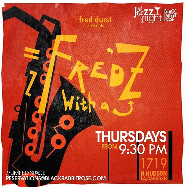 It's Jazz Night in The Rose Theatre! Fred Durst Presents 