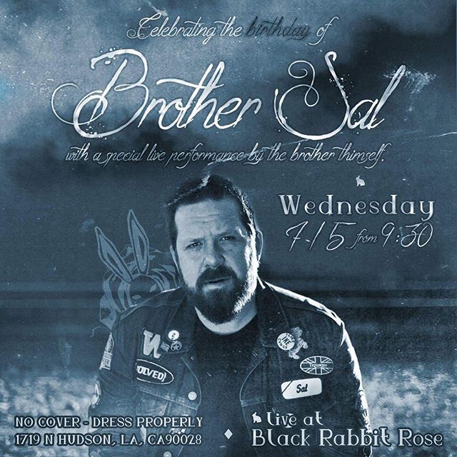 Wednesday Night Come Celebrate Brother Sal's Birthday with us! @blackrabbitrose @houstonhospitality @thebrothersaldmc
