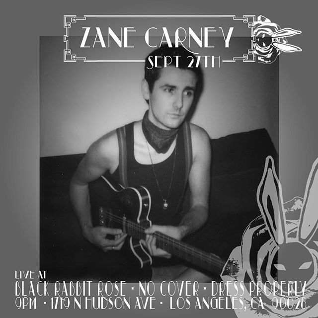 Wednesday Night @zanecarney Doors open at 9PM. Avoid the lines, DM reservations to @blackrabbitrose
