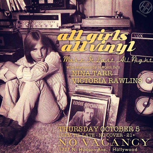 “ALL GIRLS️ALL VINYL” MAKE IT LAST ALL NIGHT EDITION: DANCE PARTY TONIGHT AT NO VACANCY FEATURING RESIDENT DJ'S NINA TARR & VICTORIA RAWLINS!! PLEASE JOIN US TONIGHT WE CELEBRATE THE MUSIC OF A TRUE LEGEND. YOU WILL BE MISSED TOM PETTY. THANK YOU FOR THE SOUNDTRACK OF OUR LIVES! #NoVacancy #NoVacancyLA #AllGirlsAllVinyl #AG️AV #TomPetty @pizzaparty69 @rawvictoria